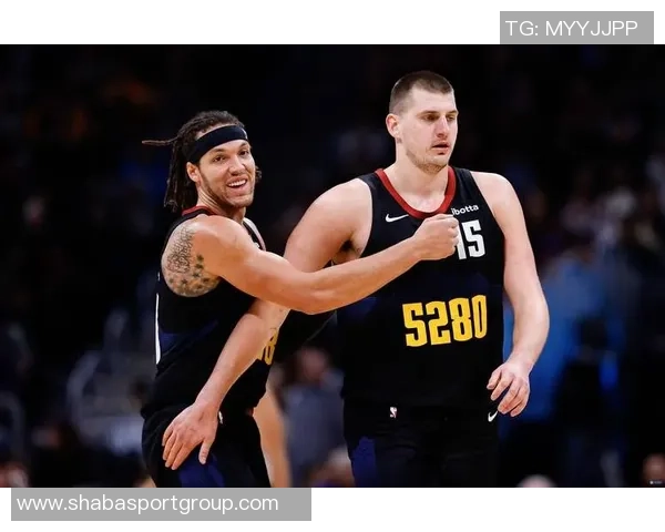 约基奇恢复良好戈登与布劳恩有望随队客场之旅复出